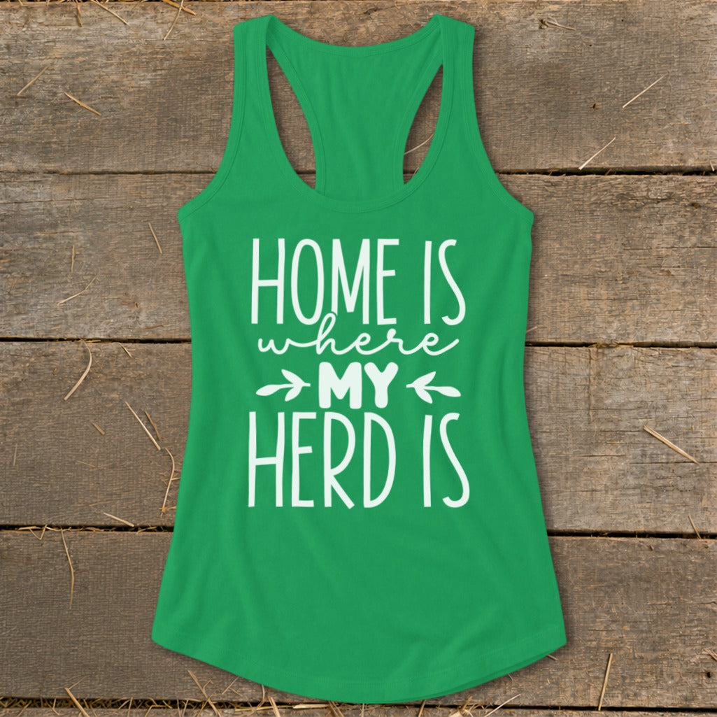 Green tank top with white text that says "HOME IS where MY HERD IS".