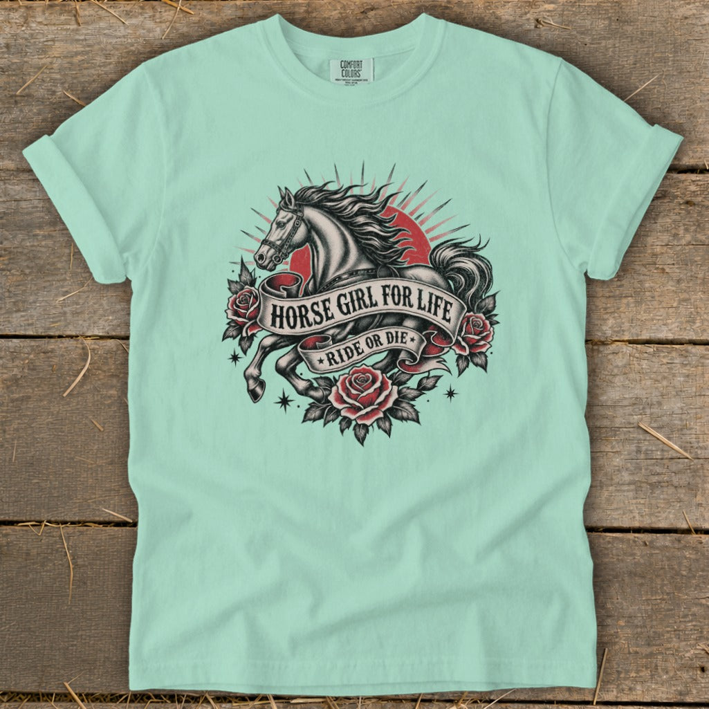 Mint green t-shirt with a horse, roses, and text "Horse Girl For Life Ride Or Die."