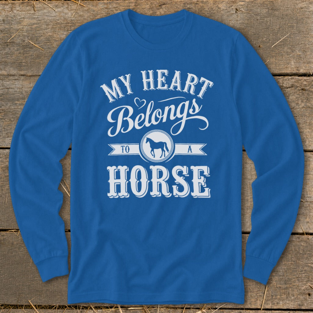 Blue long sleeve shirt with white text "My Heart Belongs To A Horse" and horse silhouette.