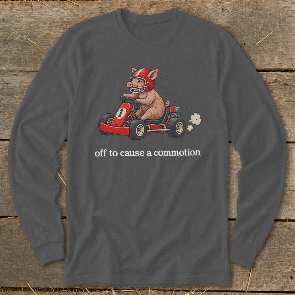 Off To Cause a Commotion Long Sleeve Tee