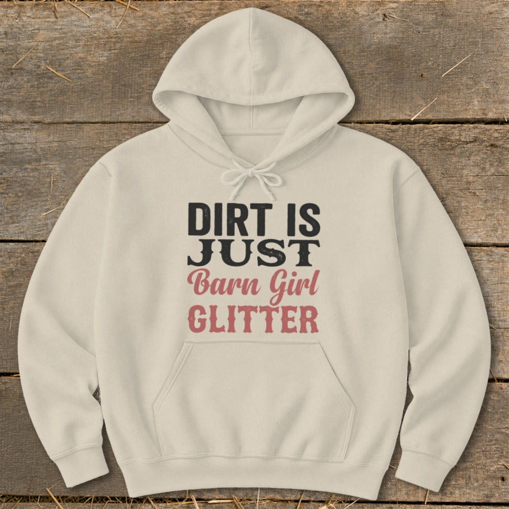 Cream hoodie with "Dirt Is Just Barn Girl Glitter" text design.