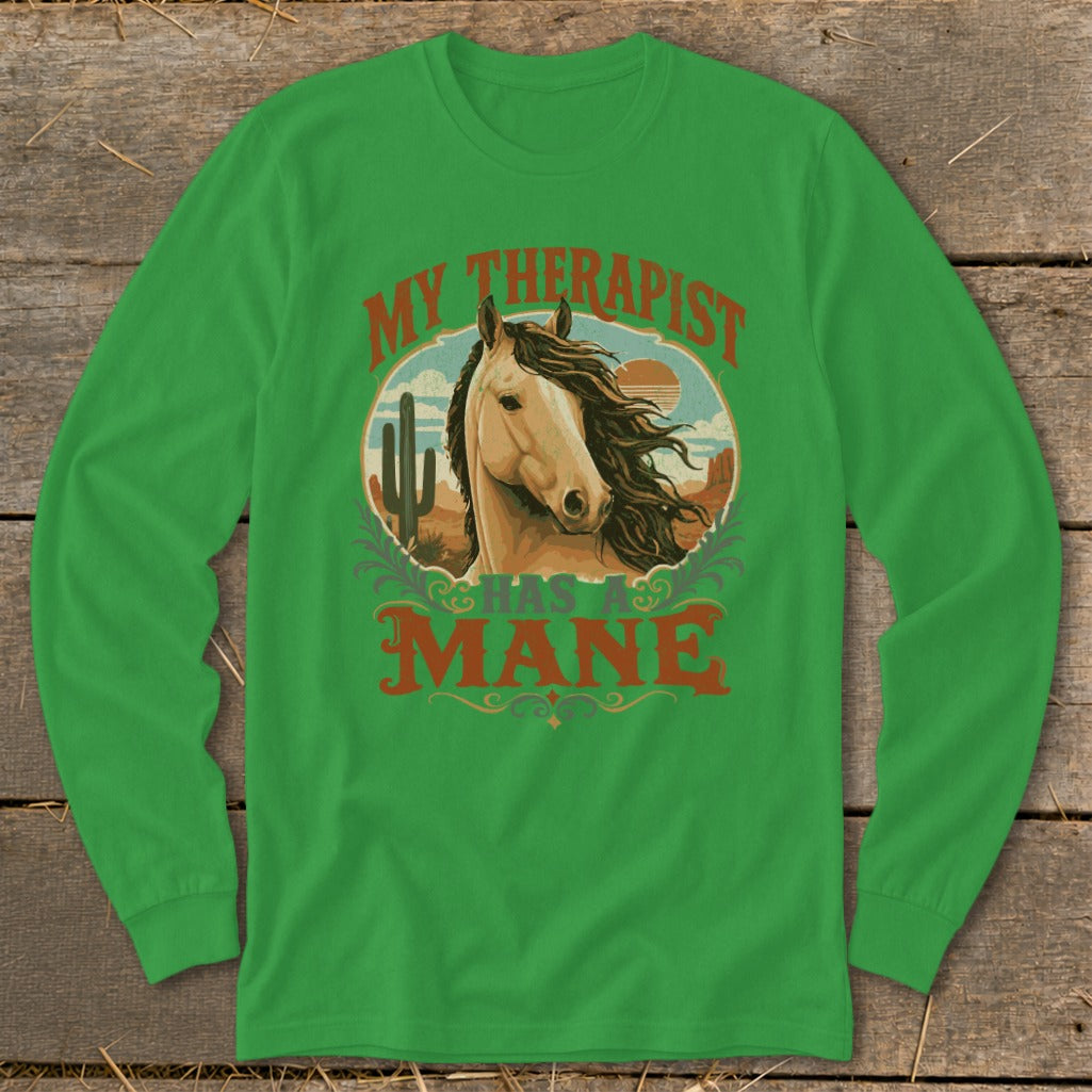 Long sleeve shirt with a horse and desert scene, reads "My Therapist Has A Mane".