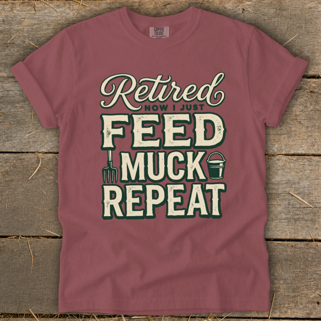 T-shirt with "Retired Now I Just Feed Muck Repeat" text and farm graphics.