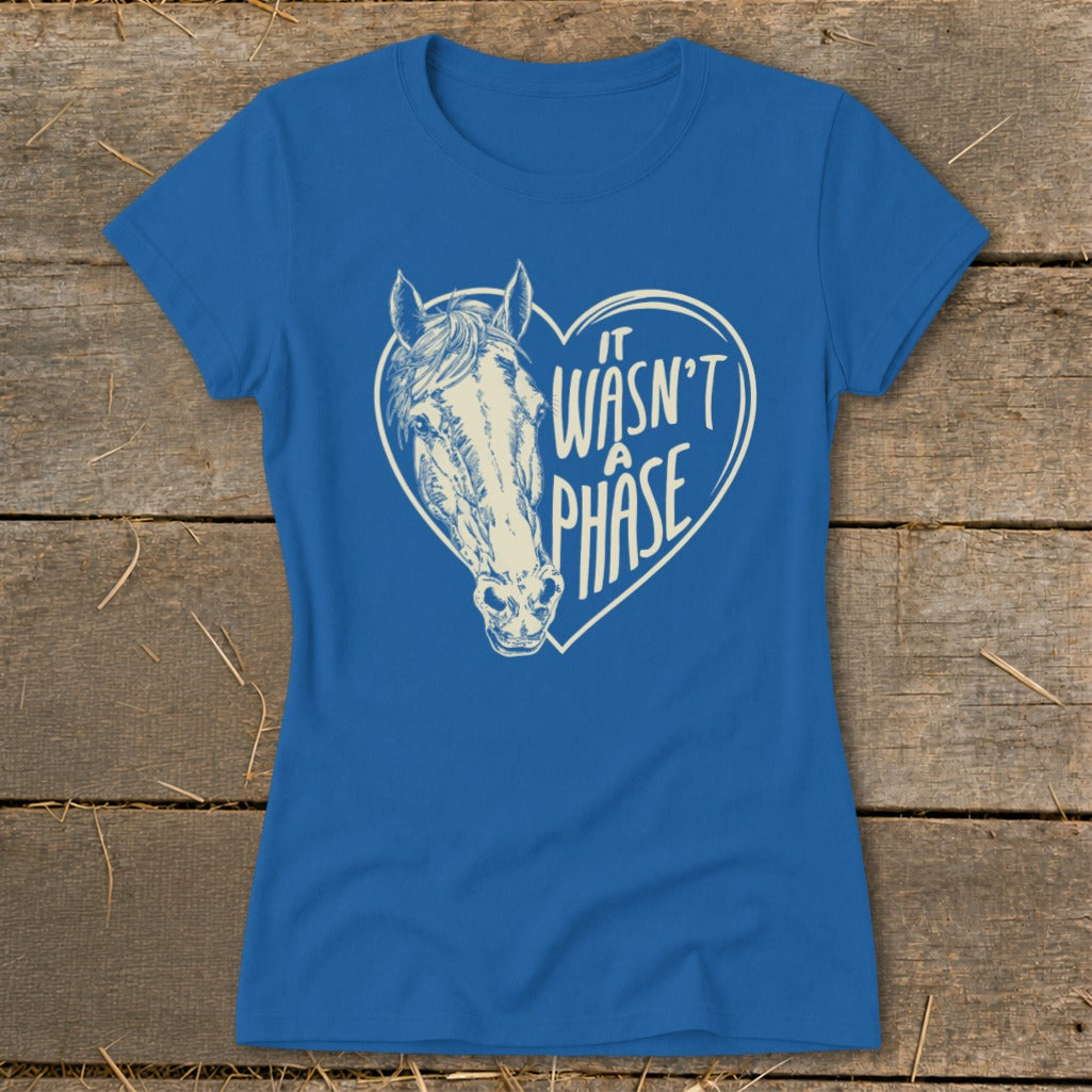 Blue t-shirt with horse head inside a heart, text "It Wasn't A Phase".