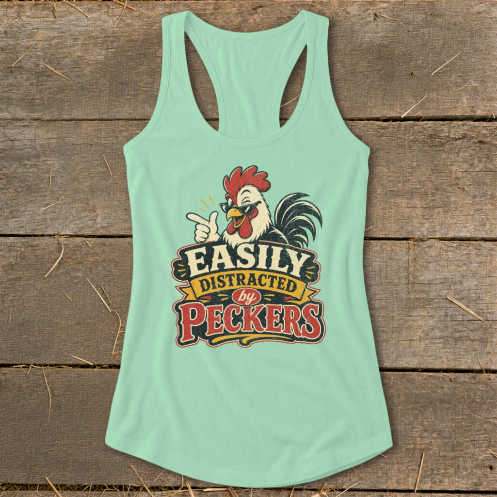Distracted by Peckers Racerback Tank