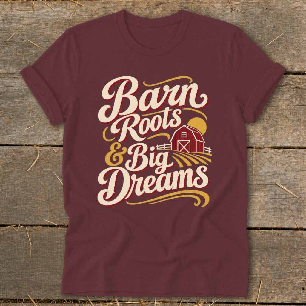 Maroon t-shirt with "Barn Roots & Big Dreams" text and barn graphic.