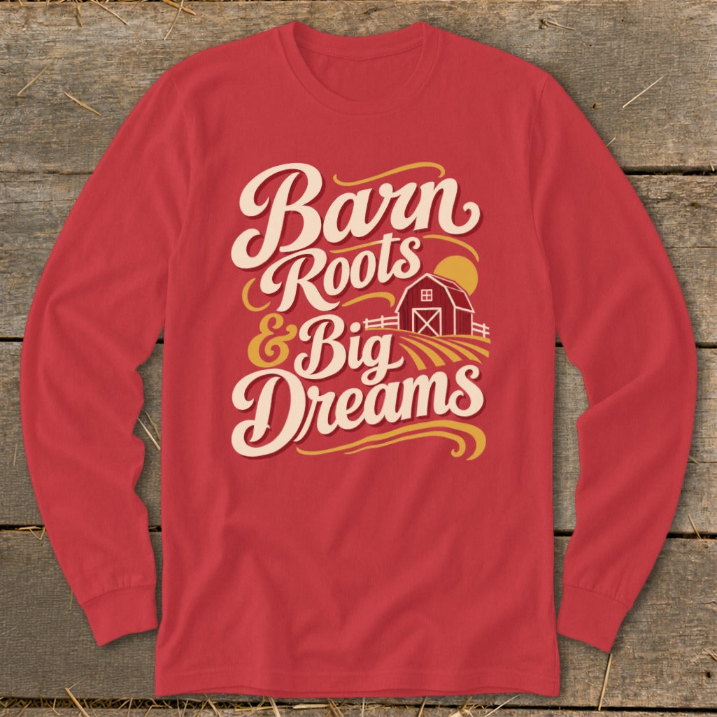 Red long-sleeve shirt with "Barn Roots & Big Dreams" text and barn graphic.