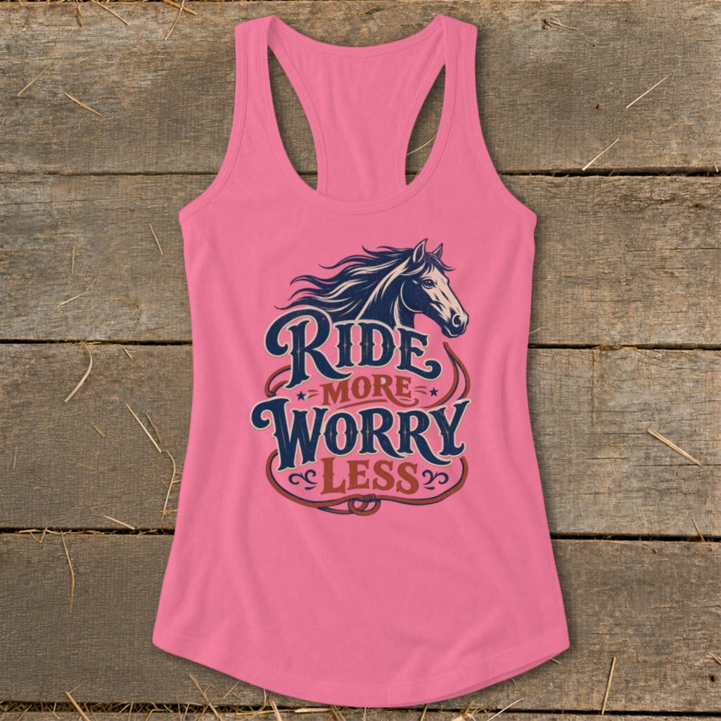 Pink tank top with a graphic that says "Ride More Worry Less" and a horse.