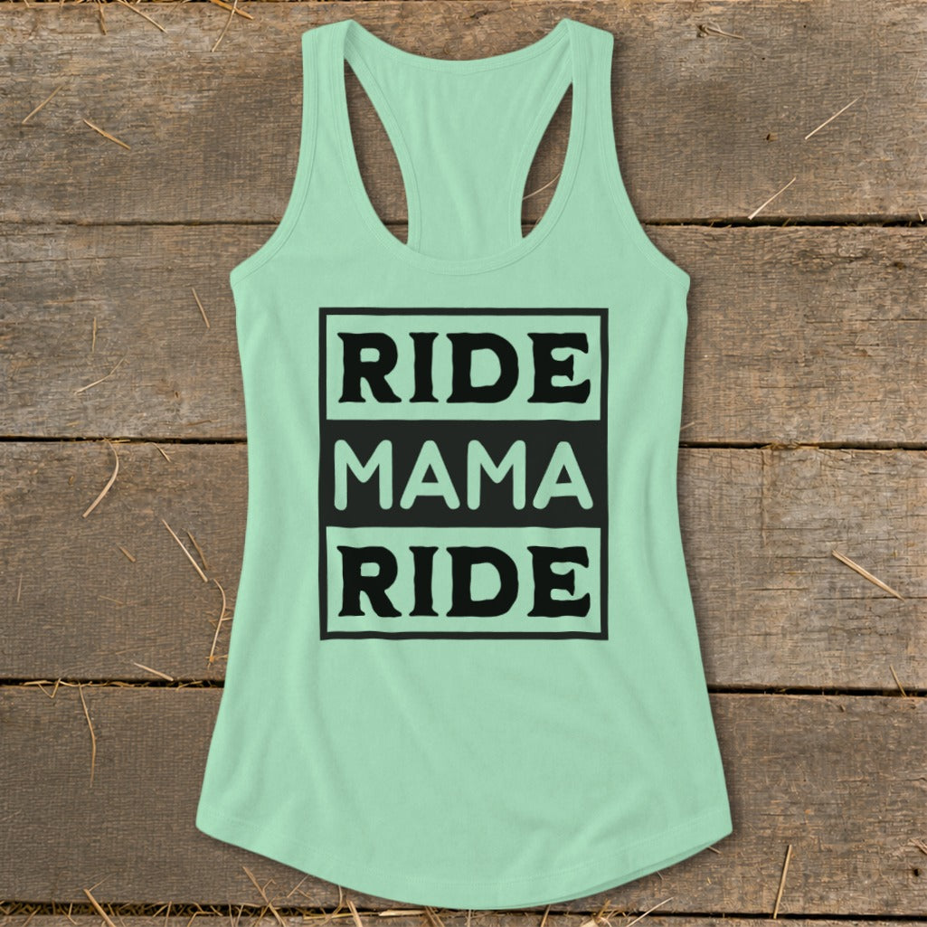 Mint green racerback tank top with "RIDE MAMA RIDE" text graphic.