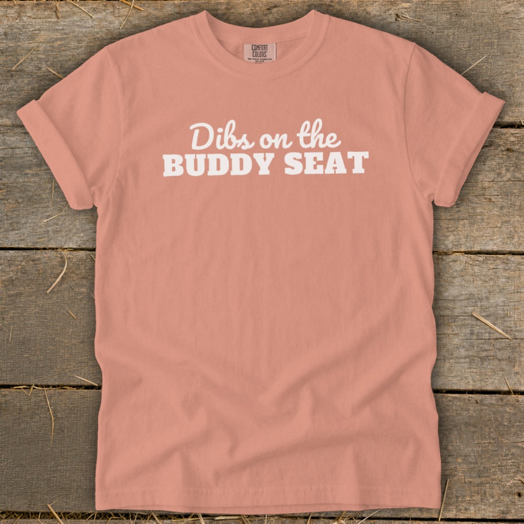 Dibs on the Buddy Seat Signature Tee