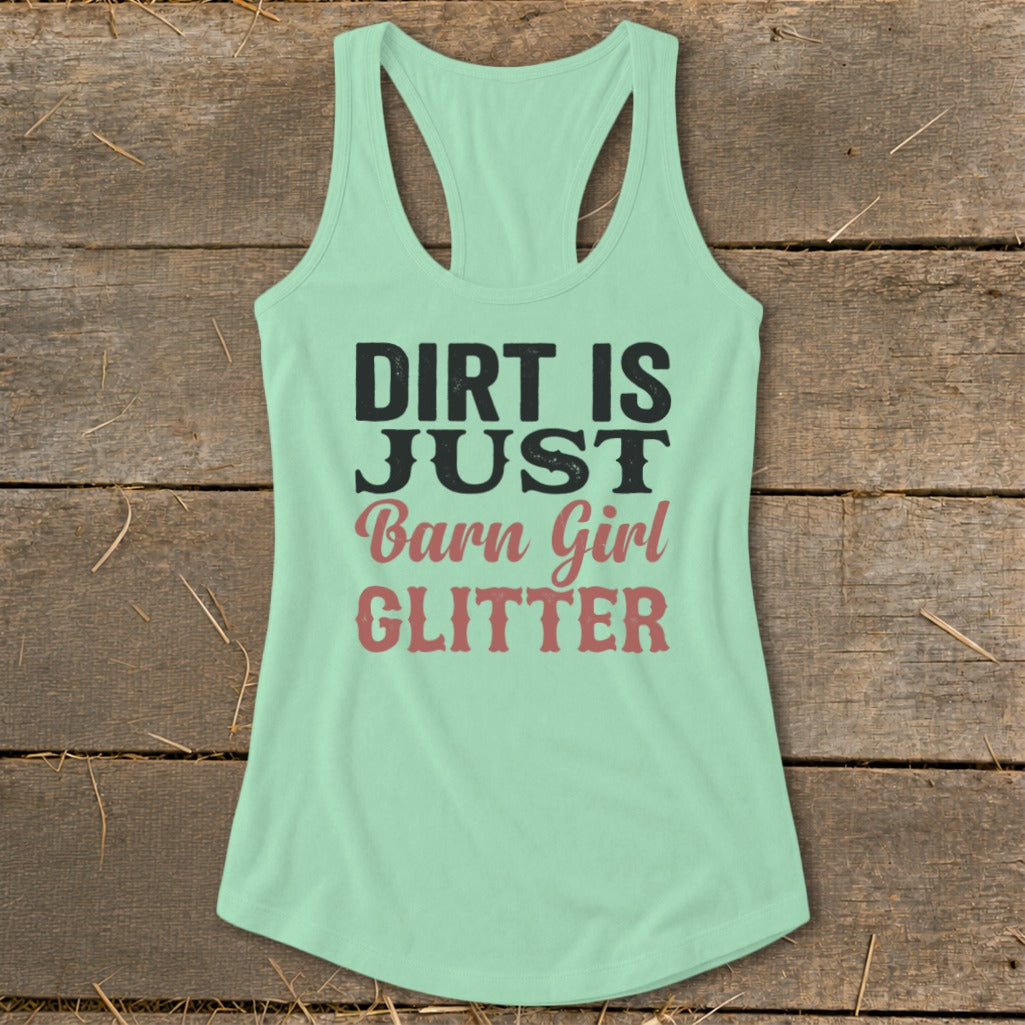 Mint green tank top with text: DIRT IS JUST Barn Girl GLITTER.