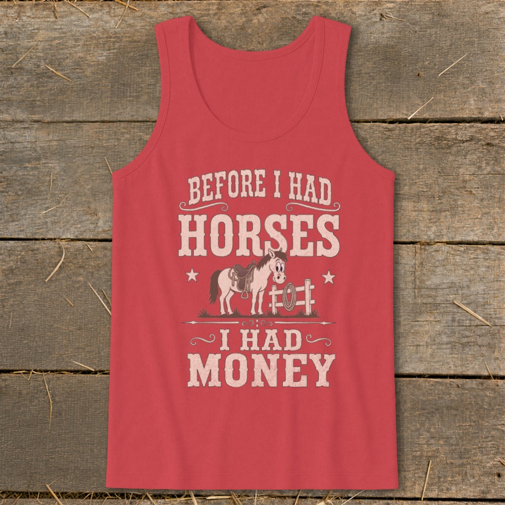 Red tank top with "Before I had horses, I had money" and horse graphic.