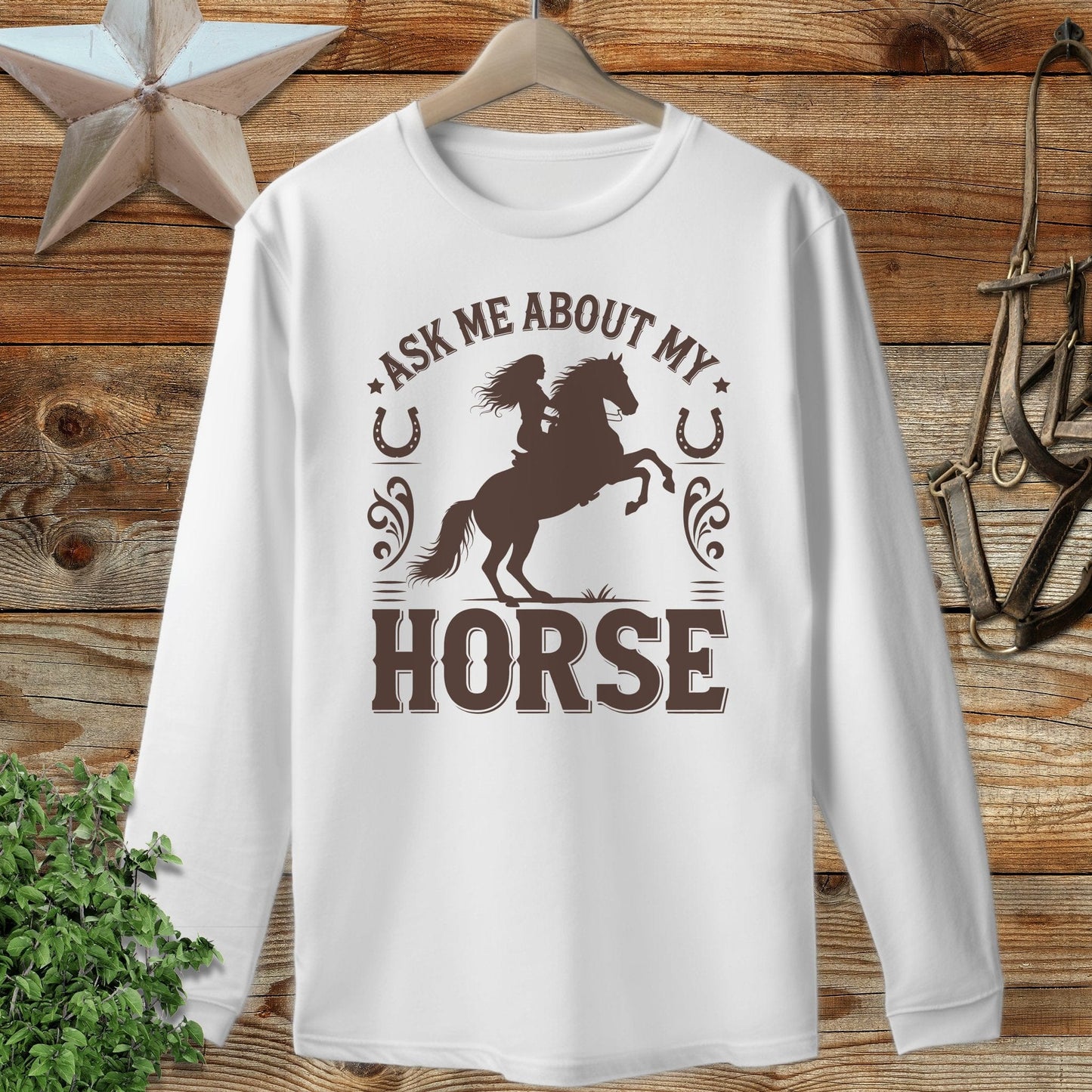 Ask Me About My Horse Long Sleeve Tee