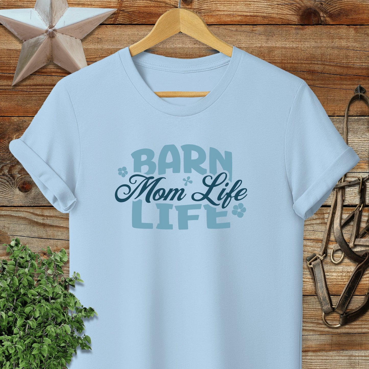 Barn Mom Life T-shirt