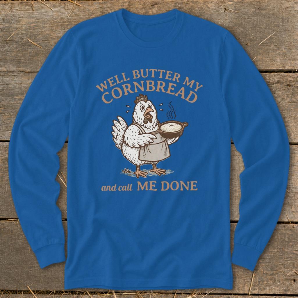 Butter My Cornbread Long Sleeve Tee