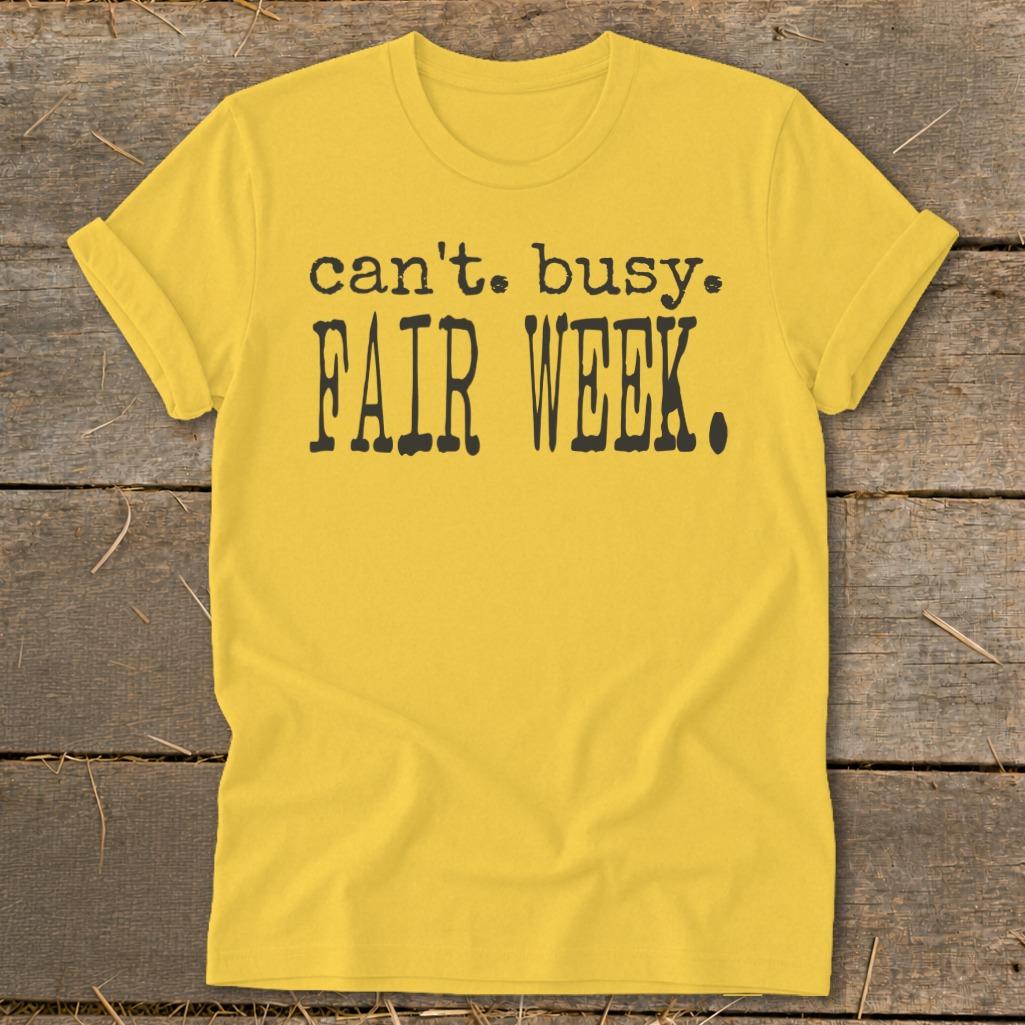 Can't Busy Fair Week Softstyle Tee