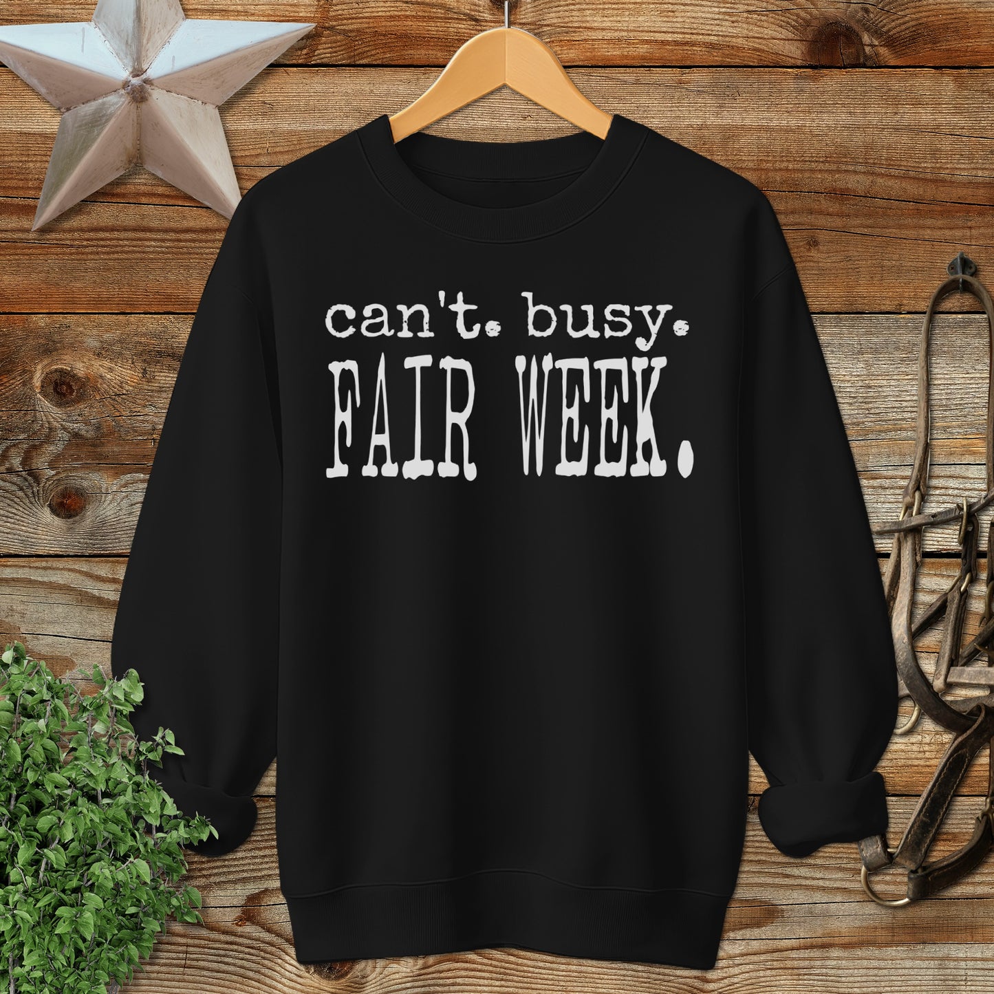 Can't Busy Fair Week Sweatshirt