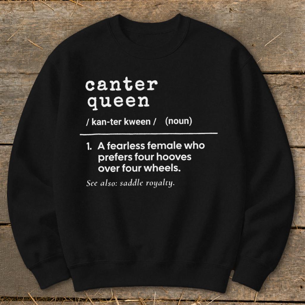 Canter Queen Definition Sweatshirt