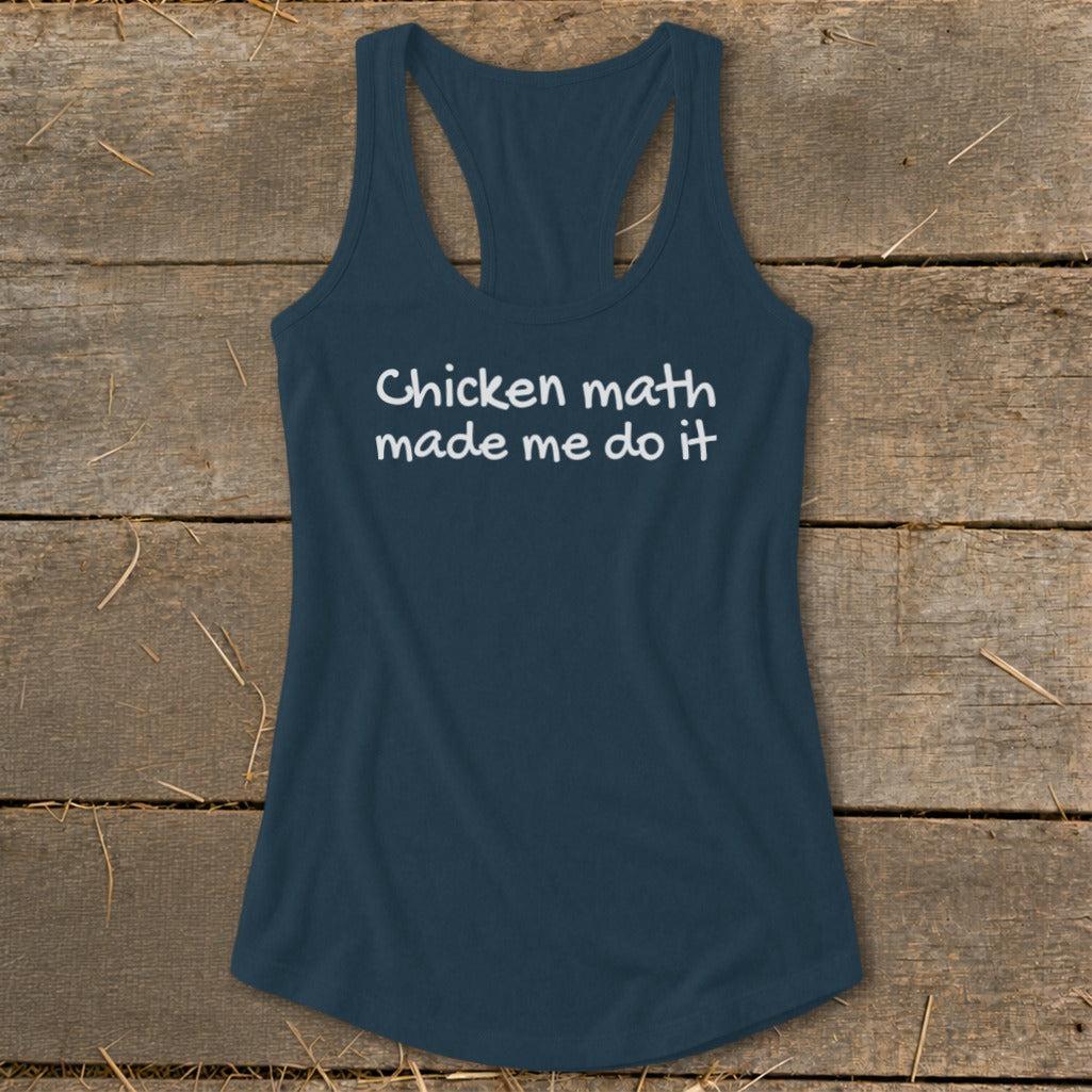 Chicken Math Made Me Do It Racerback Tank
