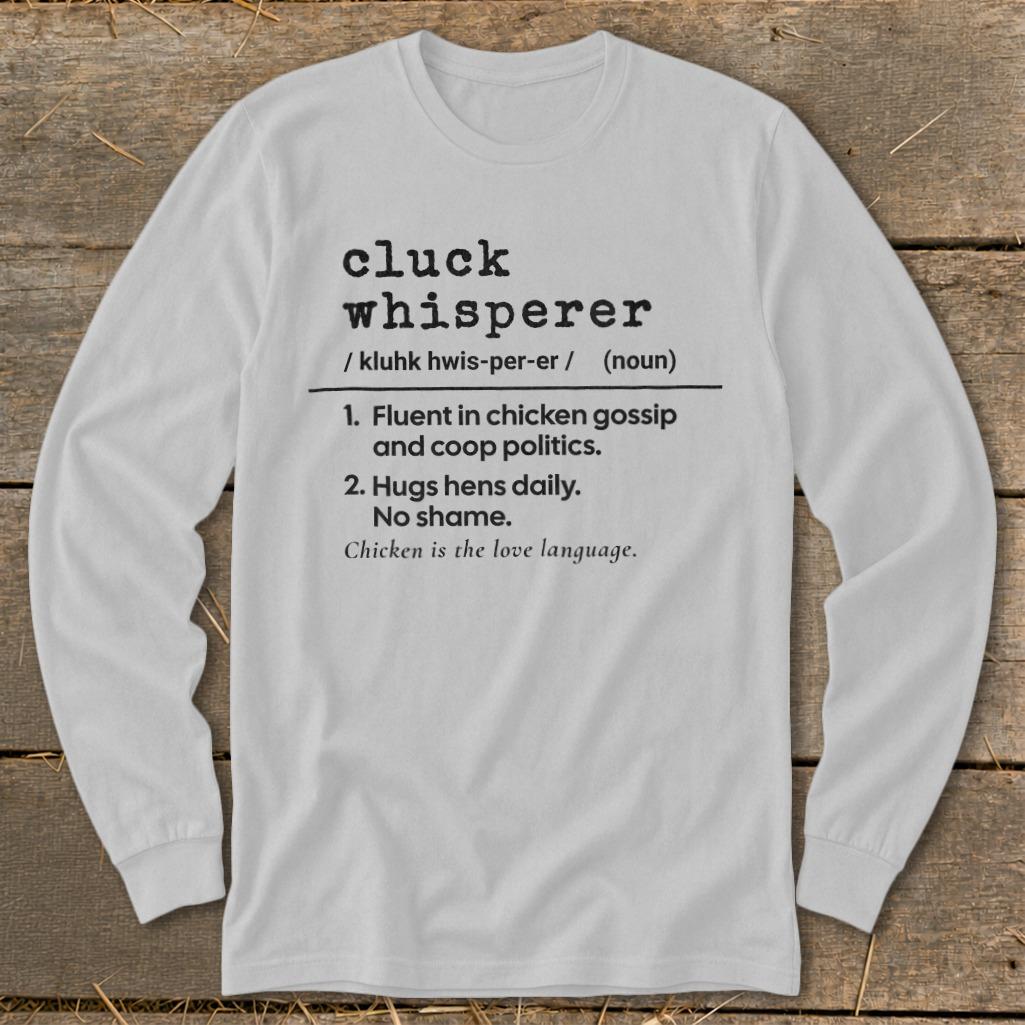 Cluck Whisperer Definition Long Sleeve Tee