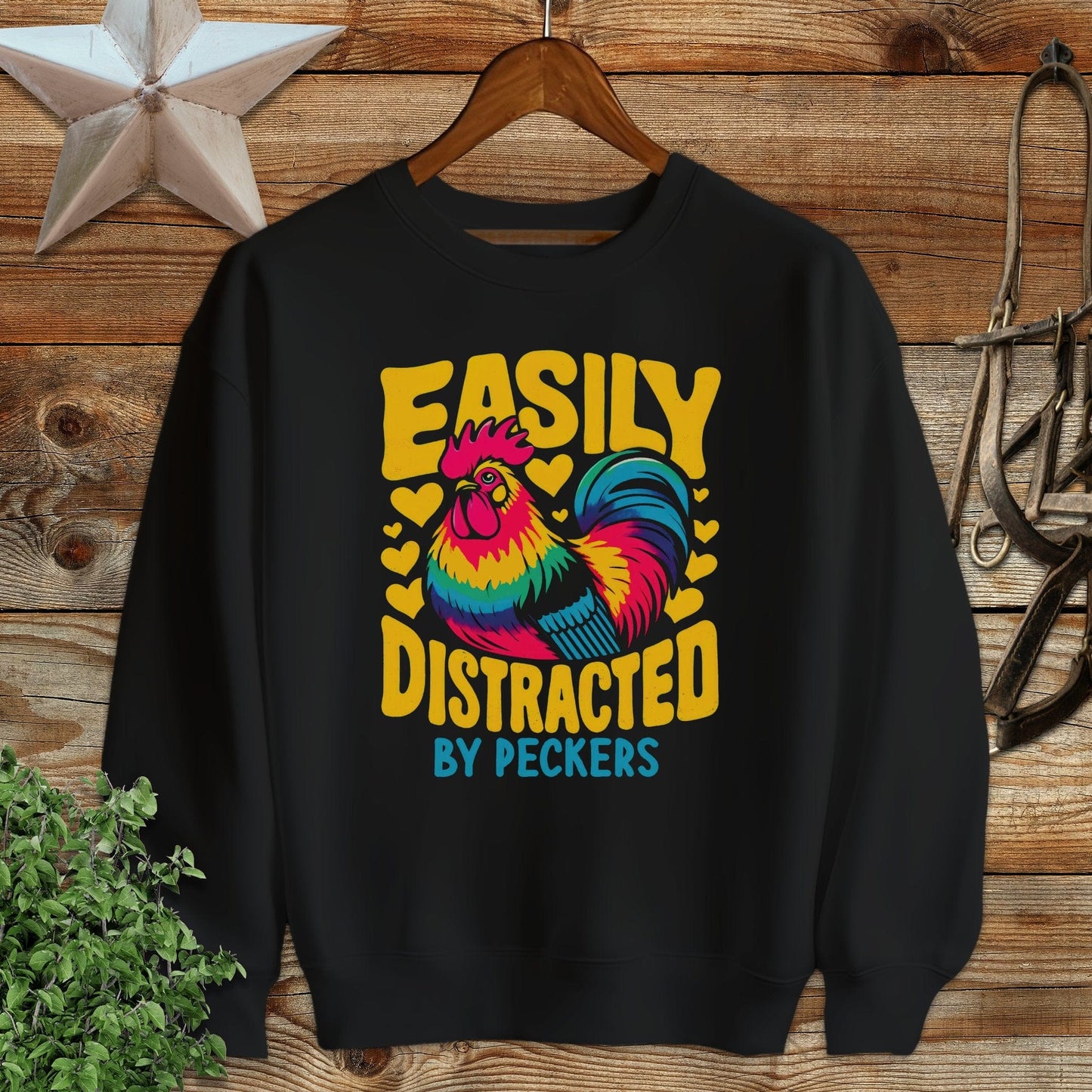 Distracted by Peckers Sweatshirt