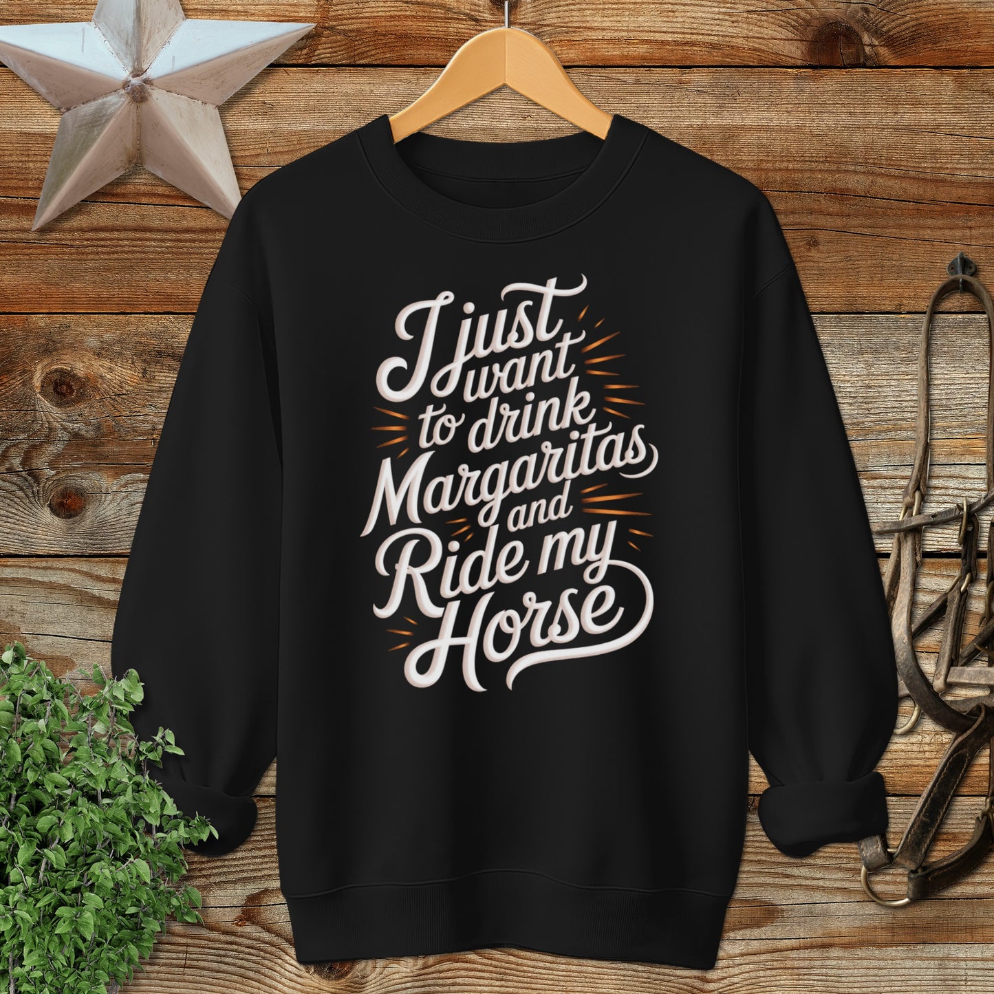 Drink Margaritas and Ride Sweatshirt