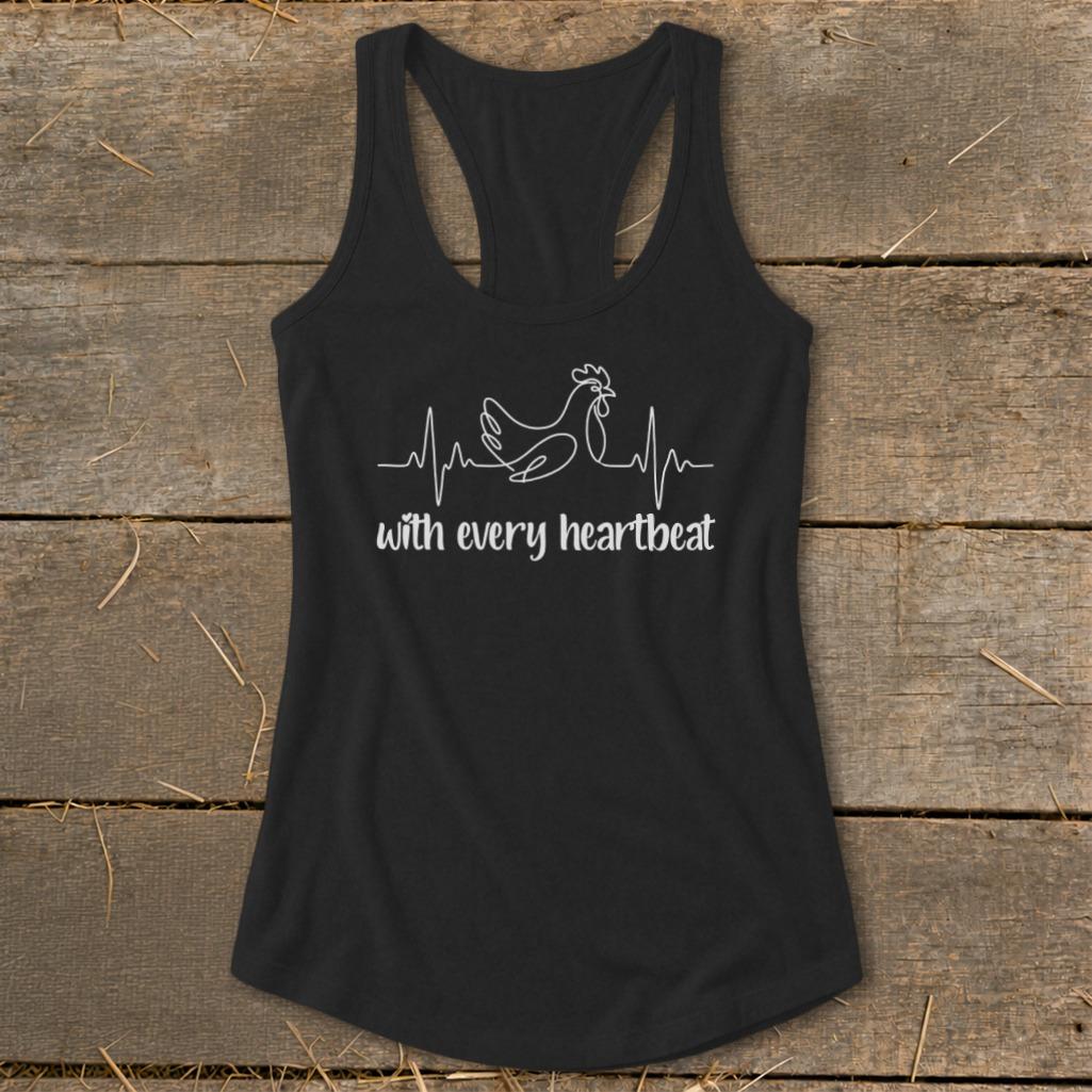 Every Heartbeat Chicken Racerback Tank