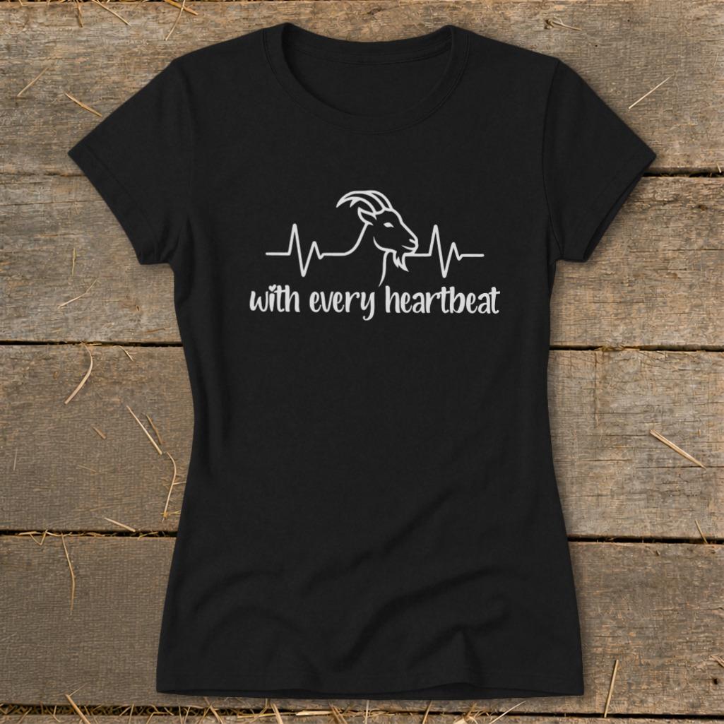 Every Heartbeat Goat Ladies Tee