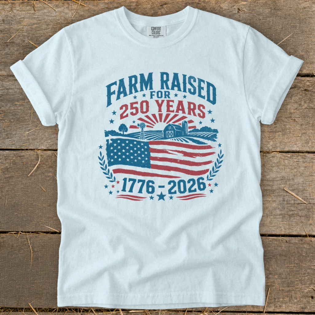 Farm Raised for 250 Years Signature Tee