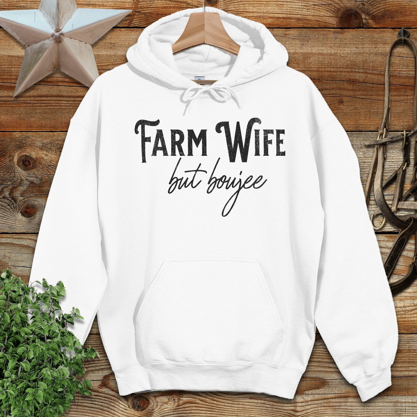 Farm Wife but Boujee Hoodie