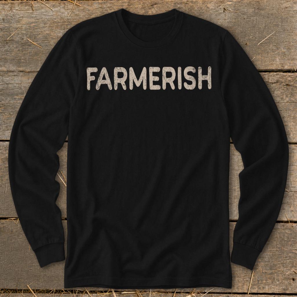 Farmerish Long Sleeve Tee
