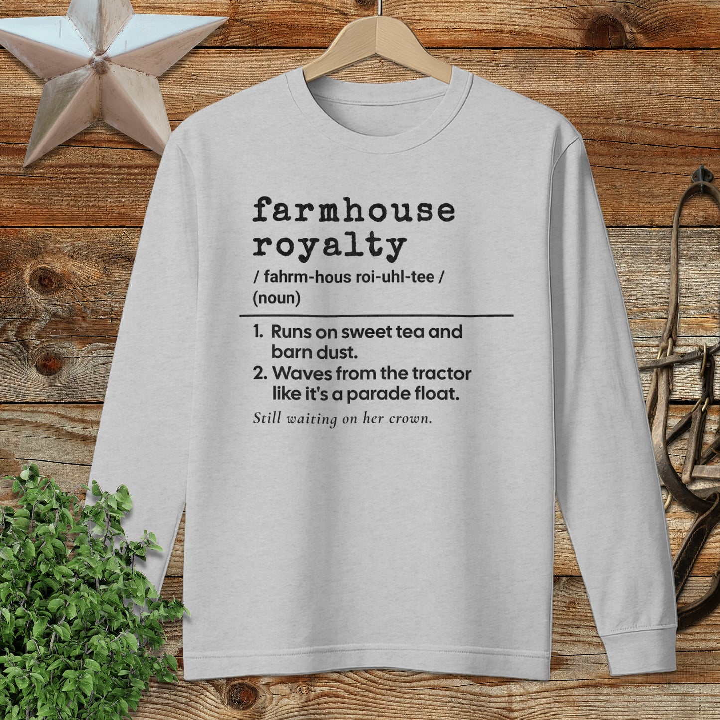 Farmhouse Royalty Definition Long Sleeve Tee