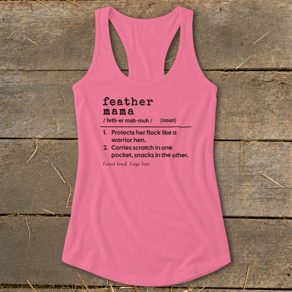 Pink tank top with "feather mama" definition including protections and snacks.