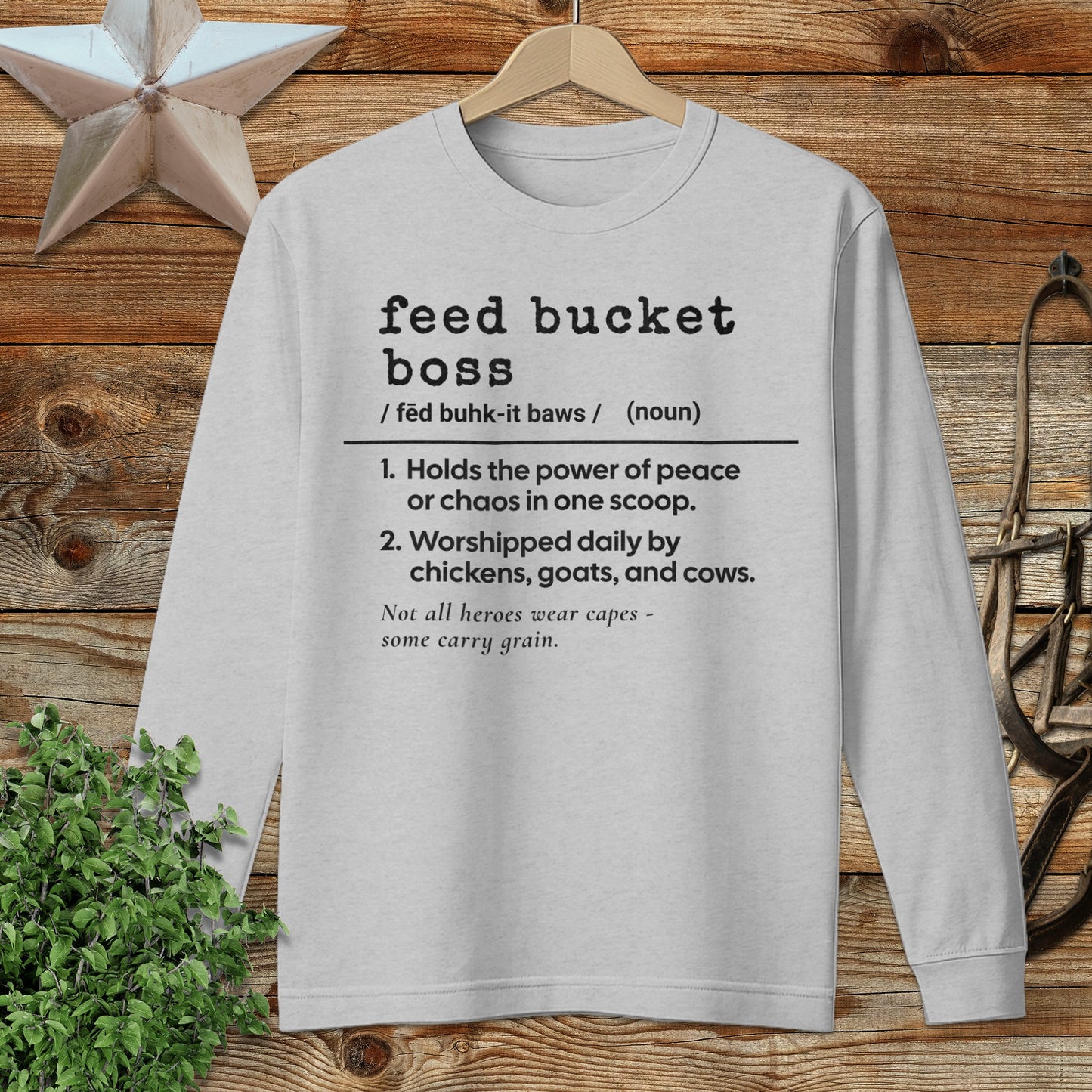 Feed Bucket Boss Definition Long Sleeve Tee