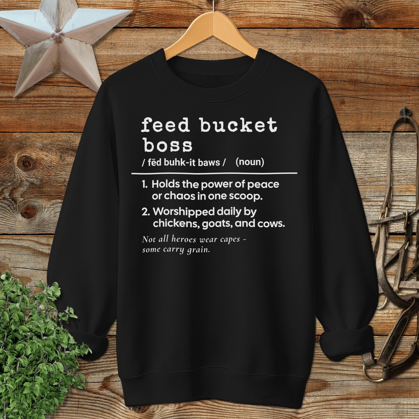 Feed Bucket Boss Definition Sweatshirt