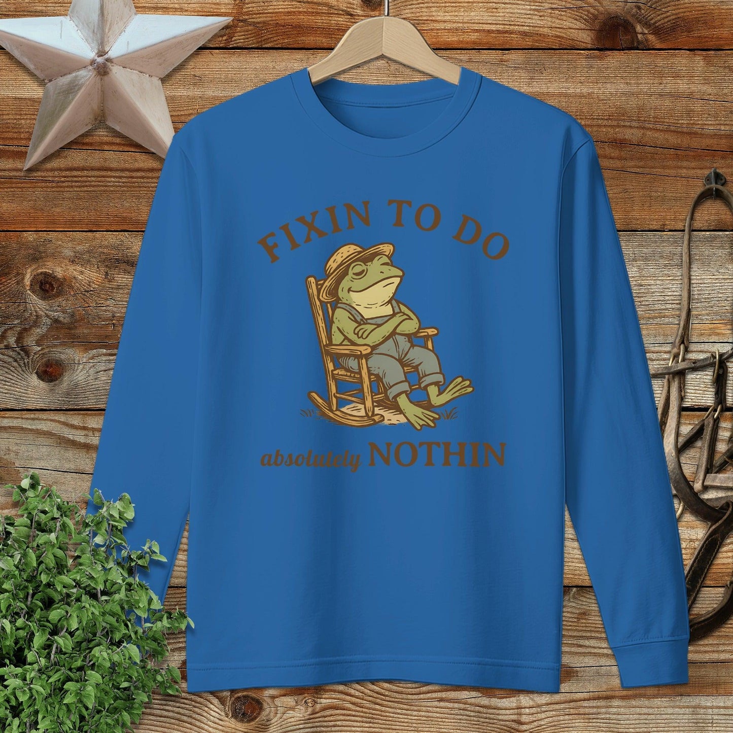 Fixin to Do Nothin Long Sleeve Tee