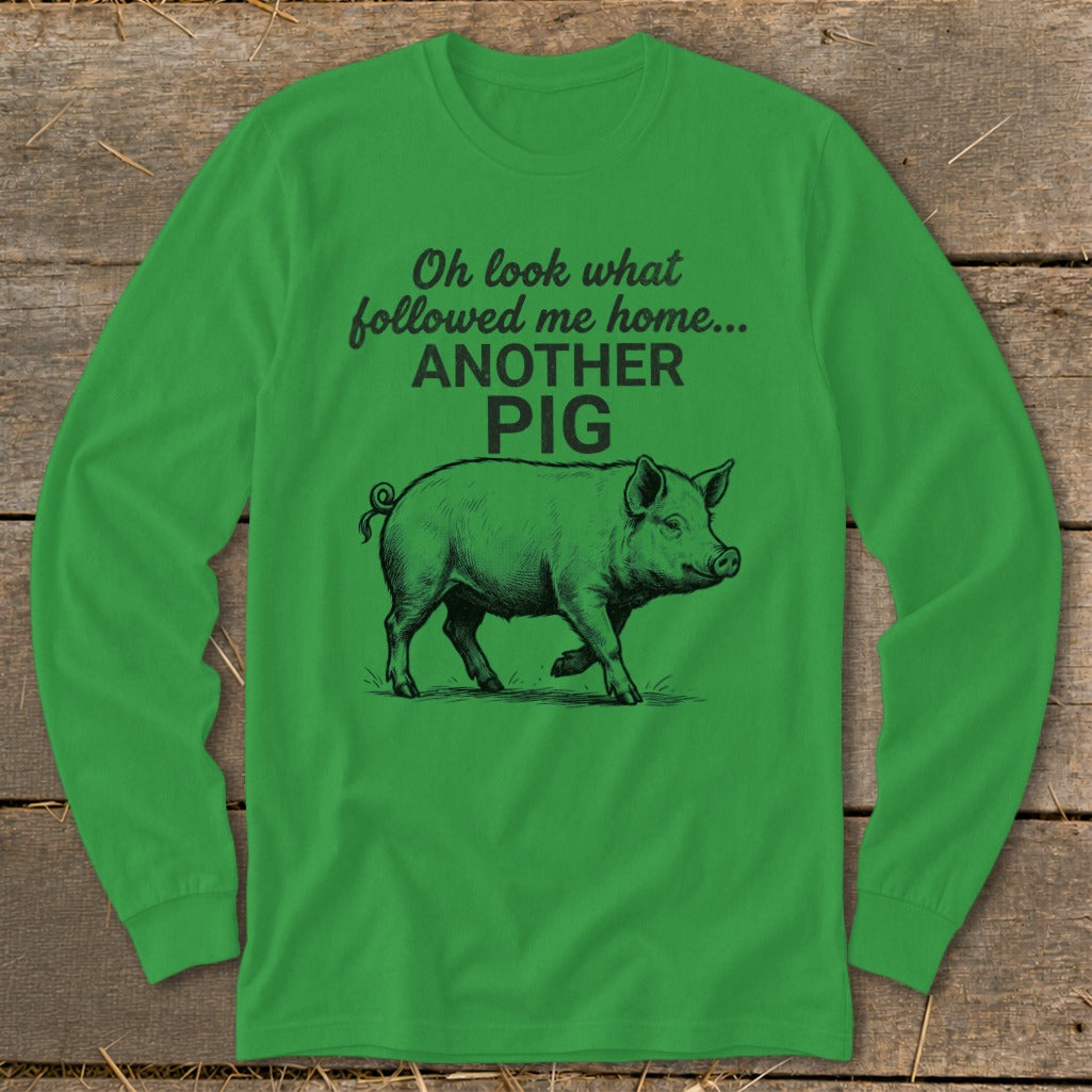 Followed Me Home Pig Long Sleeve Tee