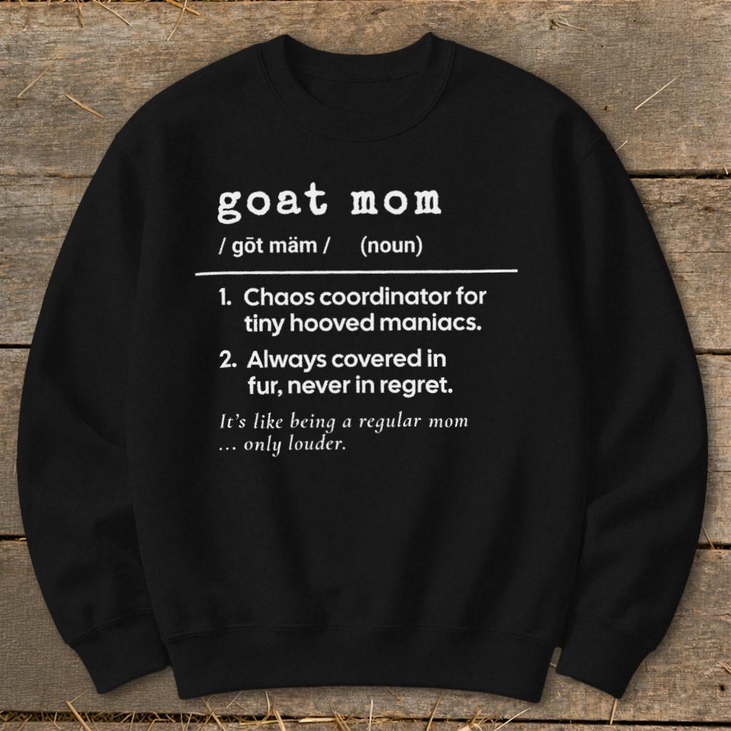 Goat Mom Definition Sweatshirt
