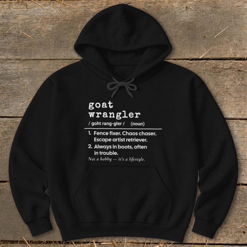 Goat Wrangler Definition Hoodie