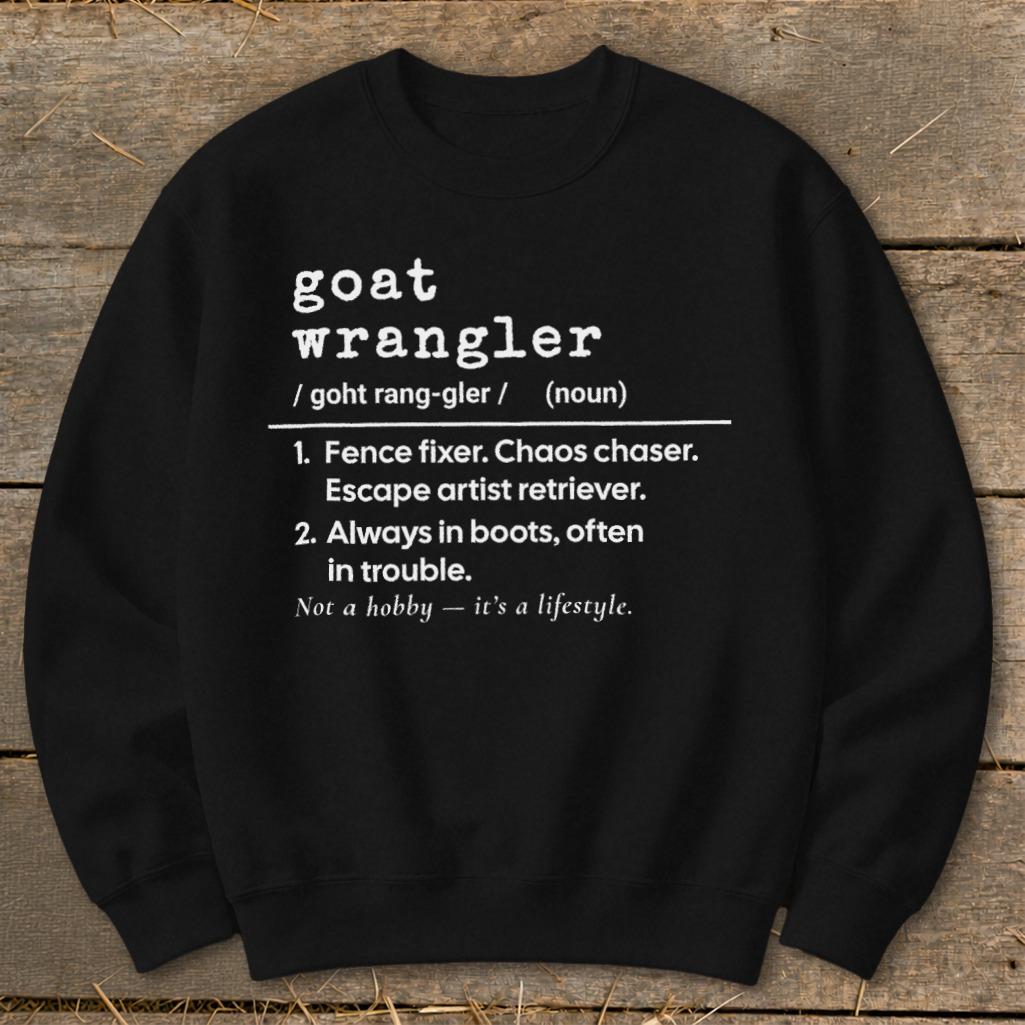 Goat Wrangler Definition Sweatshirt