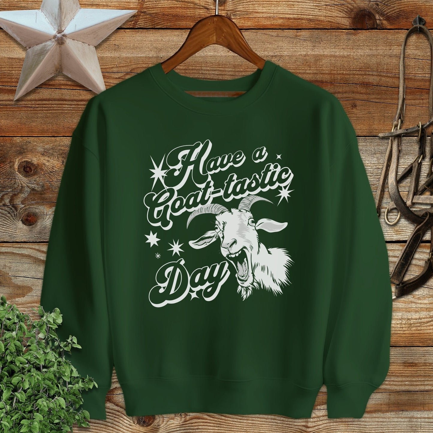 Have a Goat-tastic Day Sweatshirt