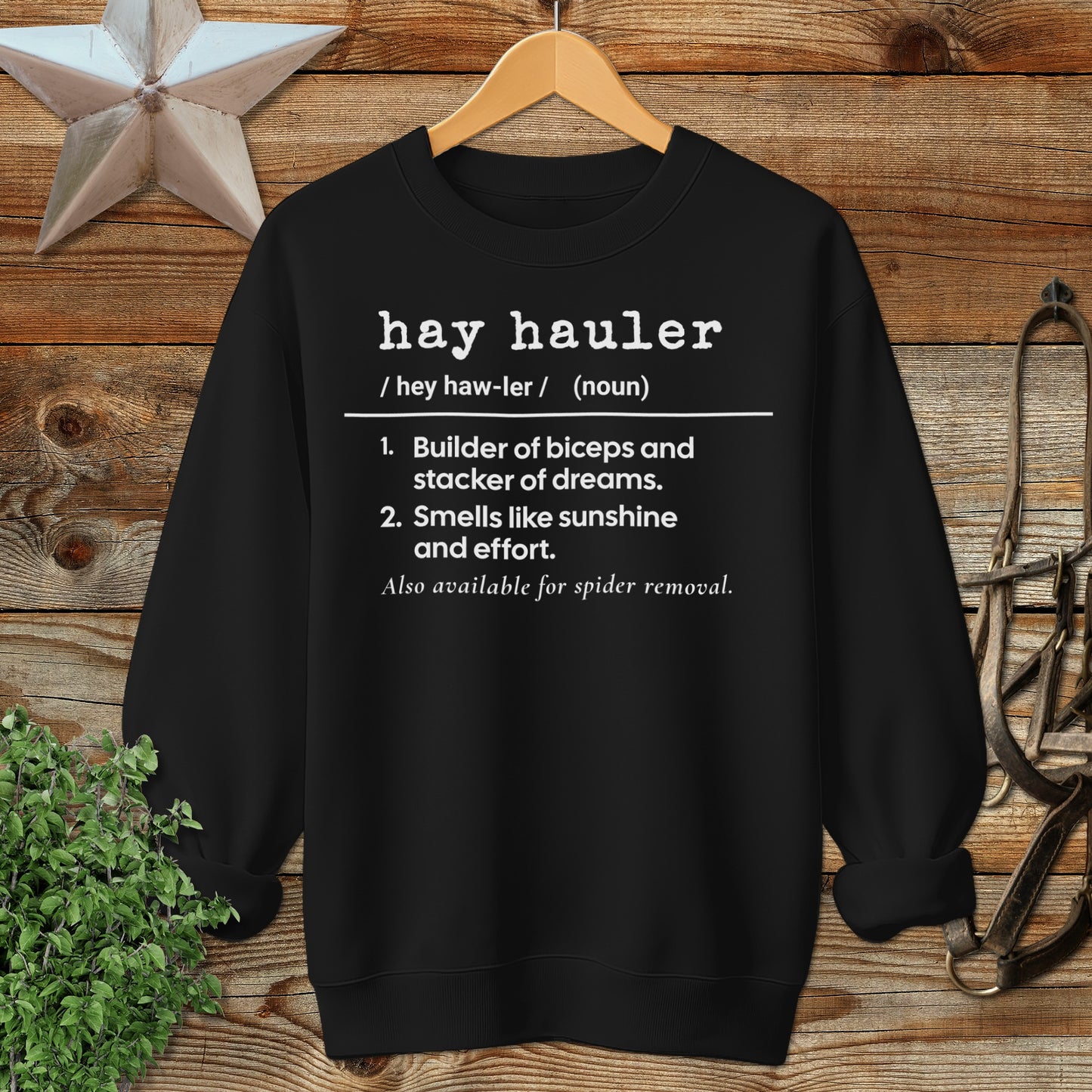 Hay Hauler Definition Sweatshirt