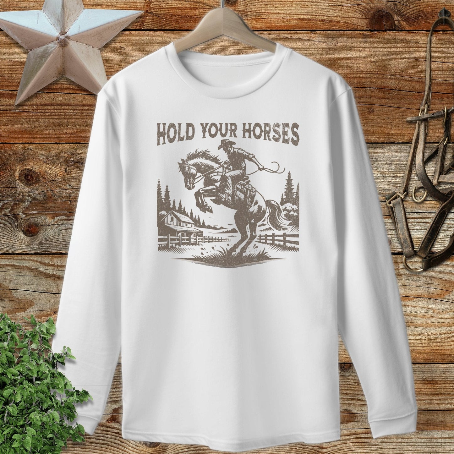 Hold Your Horses Long Sleeve Tee