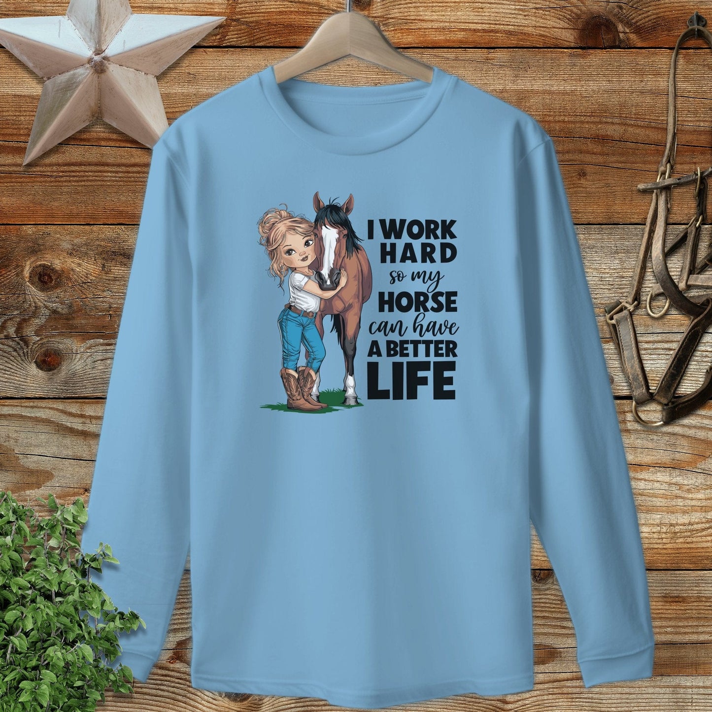Horse A Better Life Long Sleeve Tee