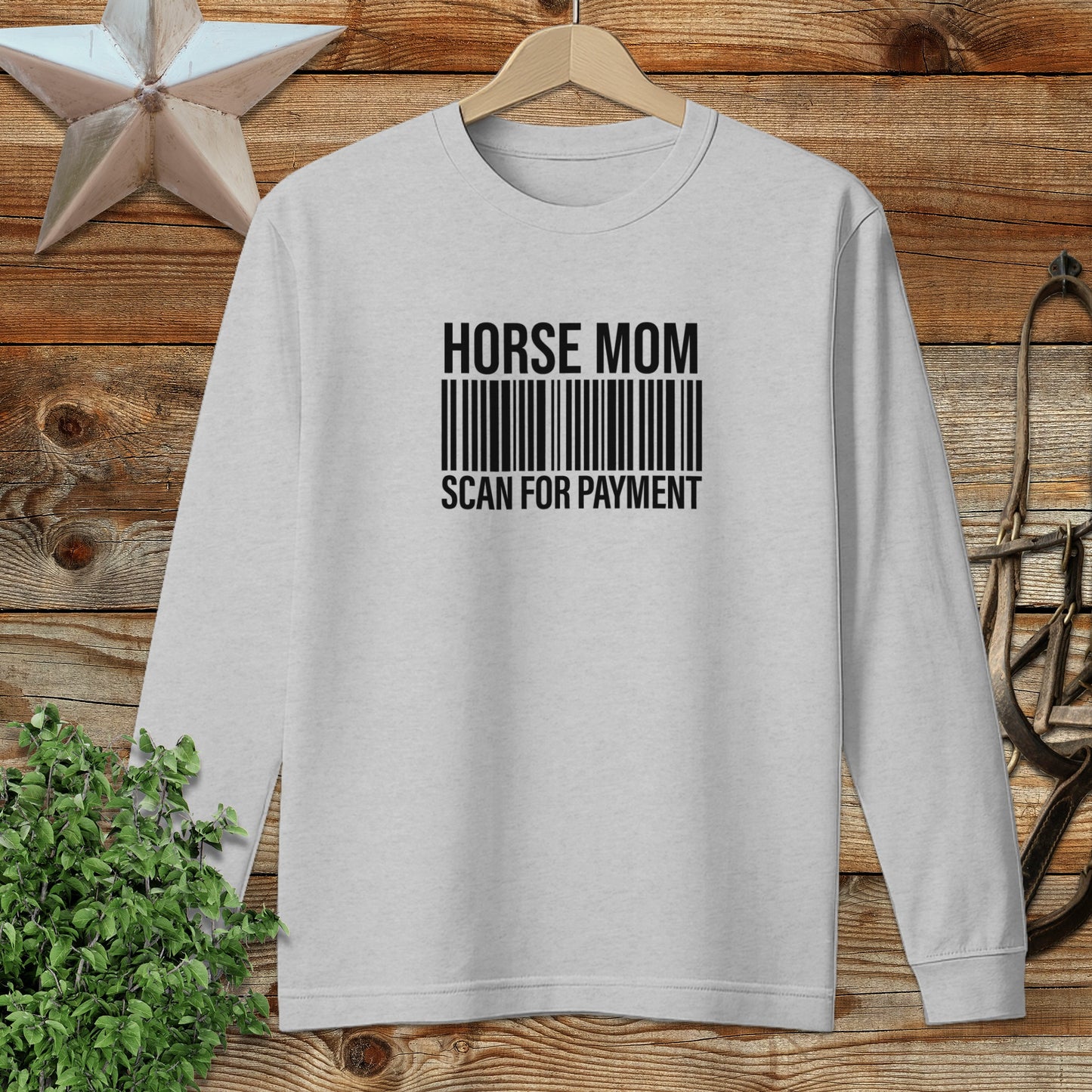 Horse Mom Scan for Payment Long Sleeve Tee
