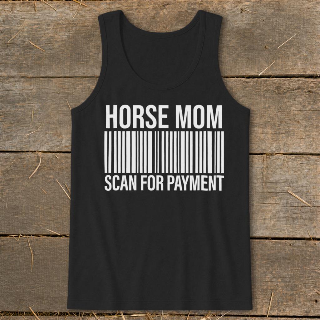 Horse Mom Scan for Payment Tank Top
