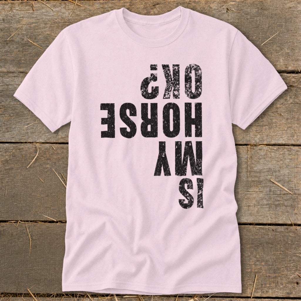 Is My Horse OK Classic Tee