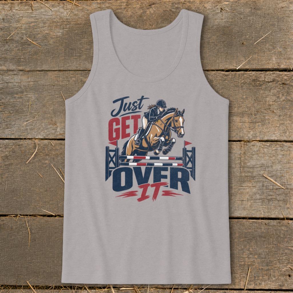 Just Get Over It Tank Top