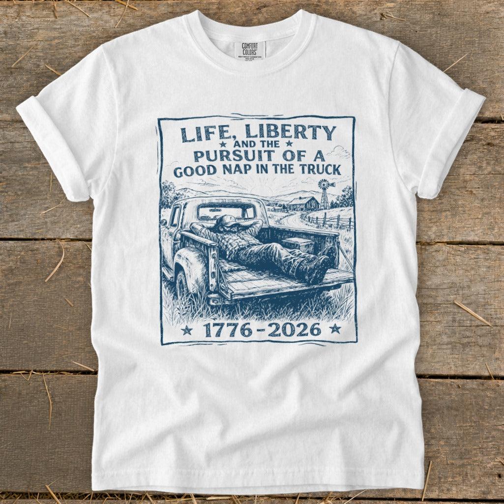 Life, Liberty, Pursuit of Truck Nap Signature Tee