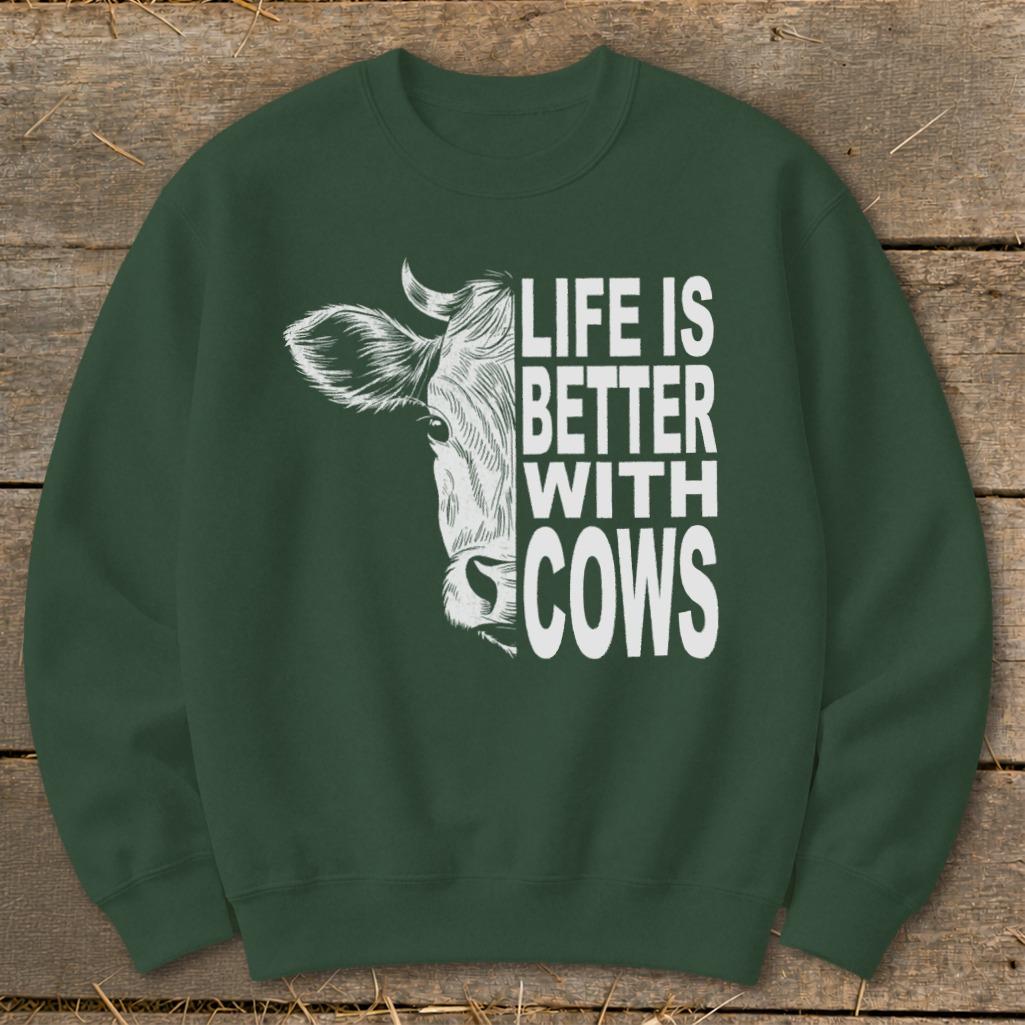 Life With Cows Sweatshirt